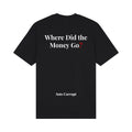 Where did the money go? T-Shirt