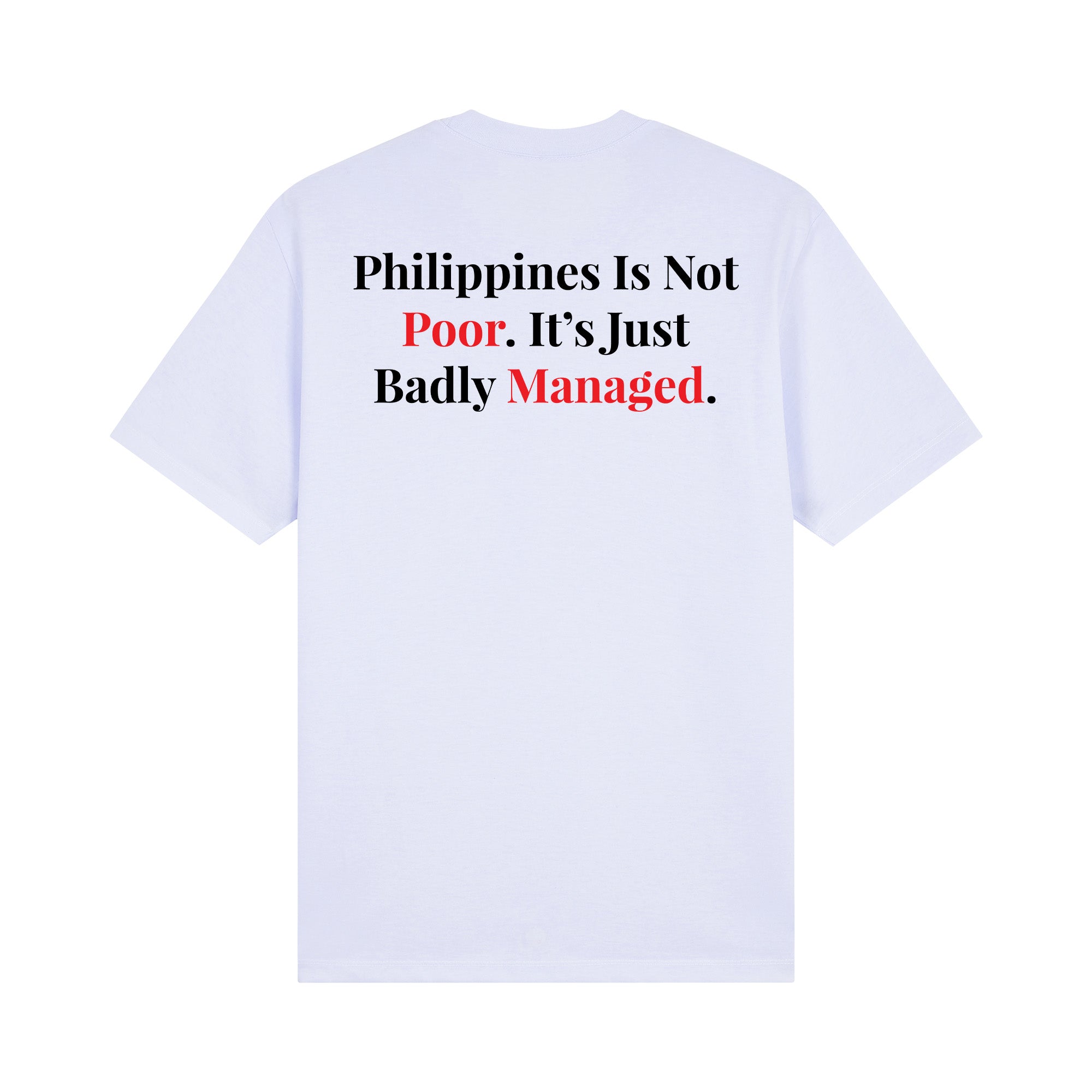 Philippines Is Not Poor T-shirt