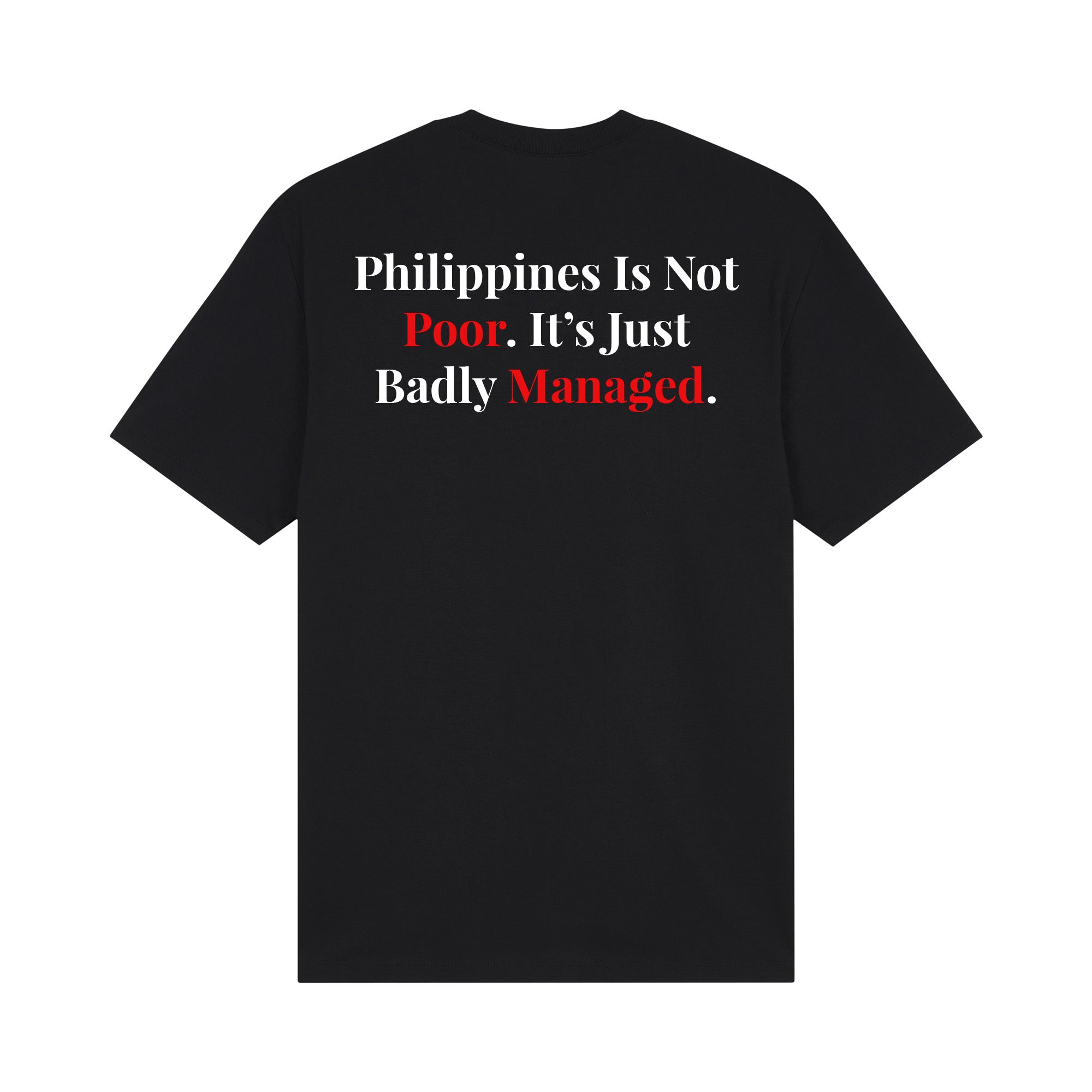 Philippines Is Not Poor T-shirt