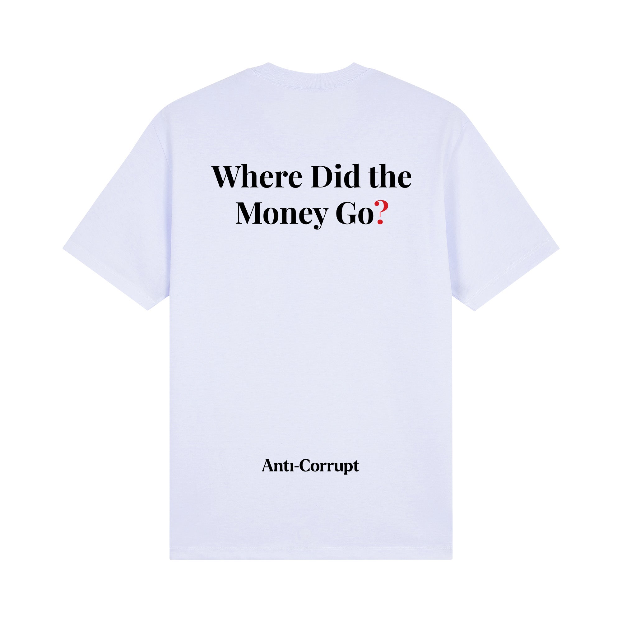Where did the money go? T-Shirt
